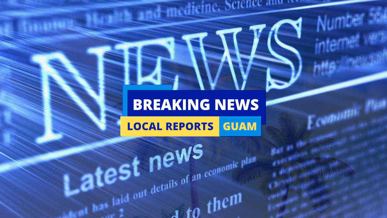 Local Breaking Guam News